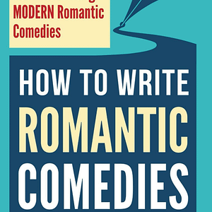 how to write romanic comedies