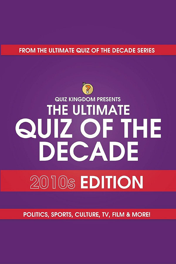 quiz of the decade 2010s